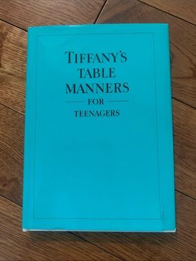 Tiffany's Table Manners for Teenagers - Tiffany Blue Cover 530